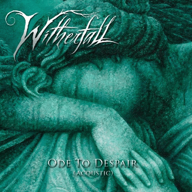 Witherfall : Ode to Despair (Acoustic)